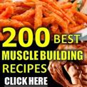 200 Best Muscle Building Recipes