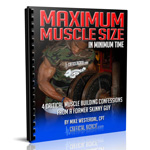 Maximum Muscle Size in Mininum Time