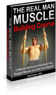 Real Man Muscle Building Course
