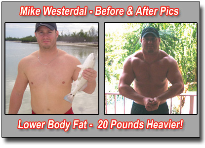 Mike Westerdal Gains 20 Pounds of Solid Weight