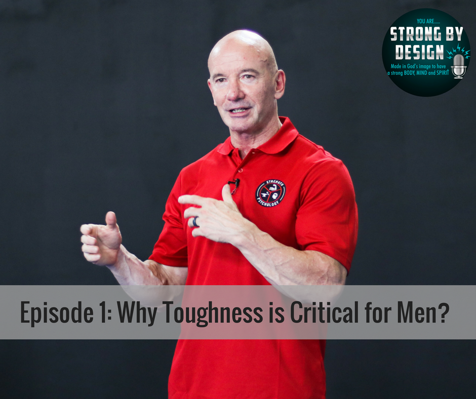 Why Toughness is Critical for Men with Mike Gillette?